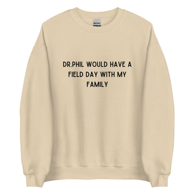 Dr Phil Crewneck