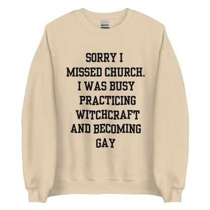 Missed Church Gay Crewneck