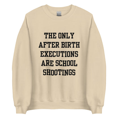 After Birth Executions Crewneck