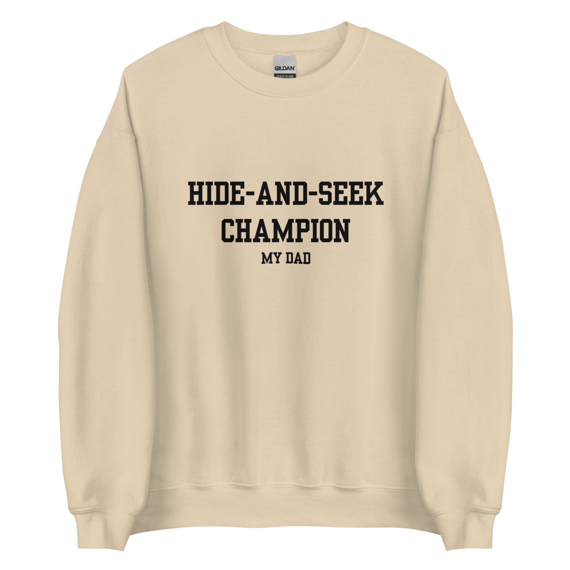 Hide and Seek Champion Dad Crewneck