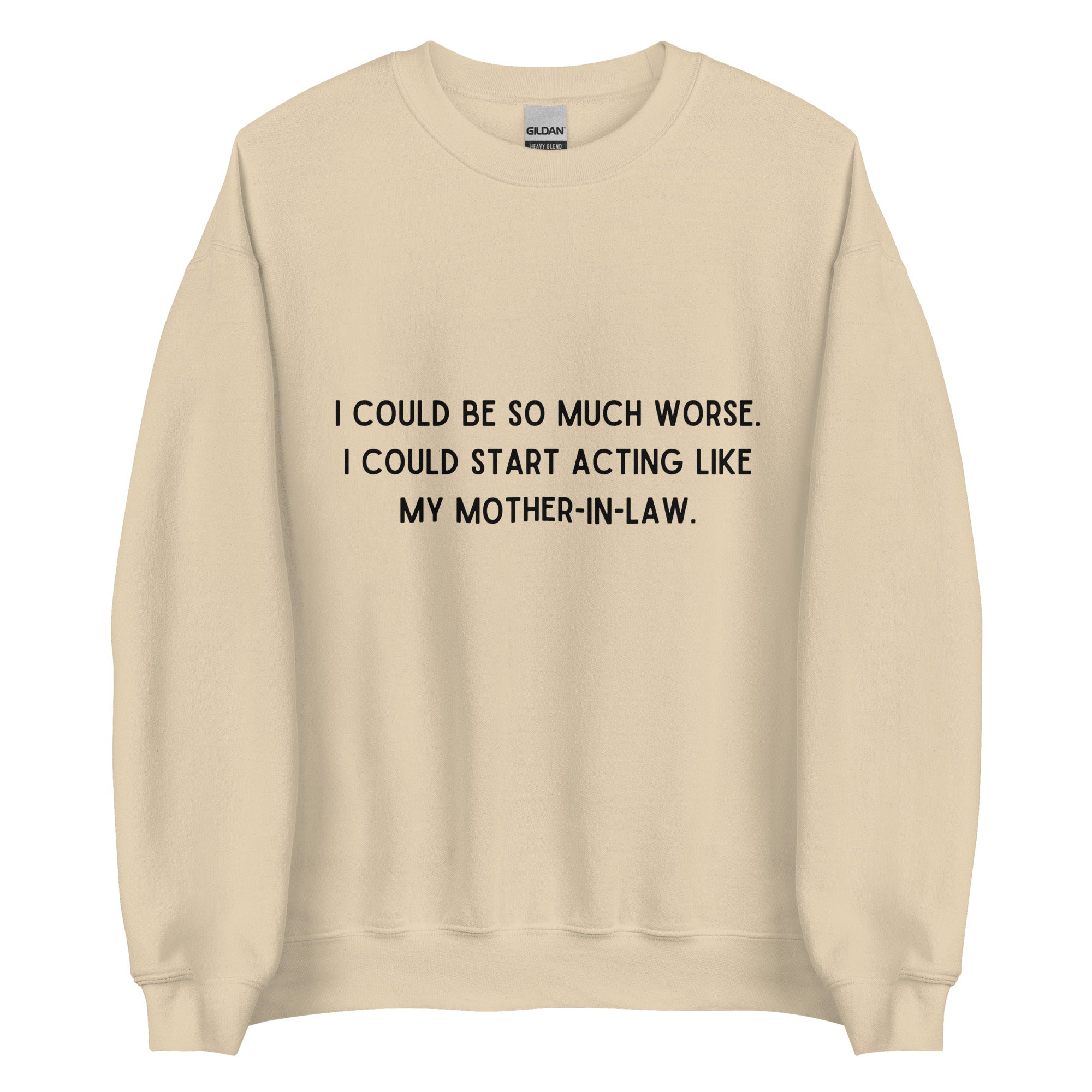 Like My Mother-In-Law Crewneck