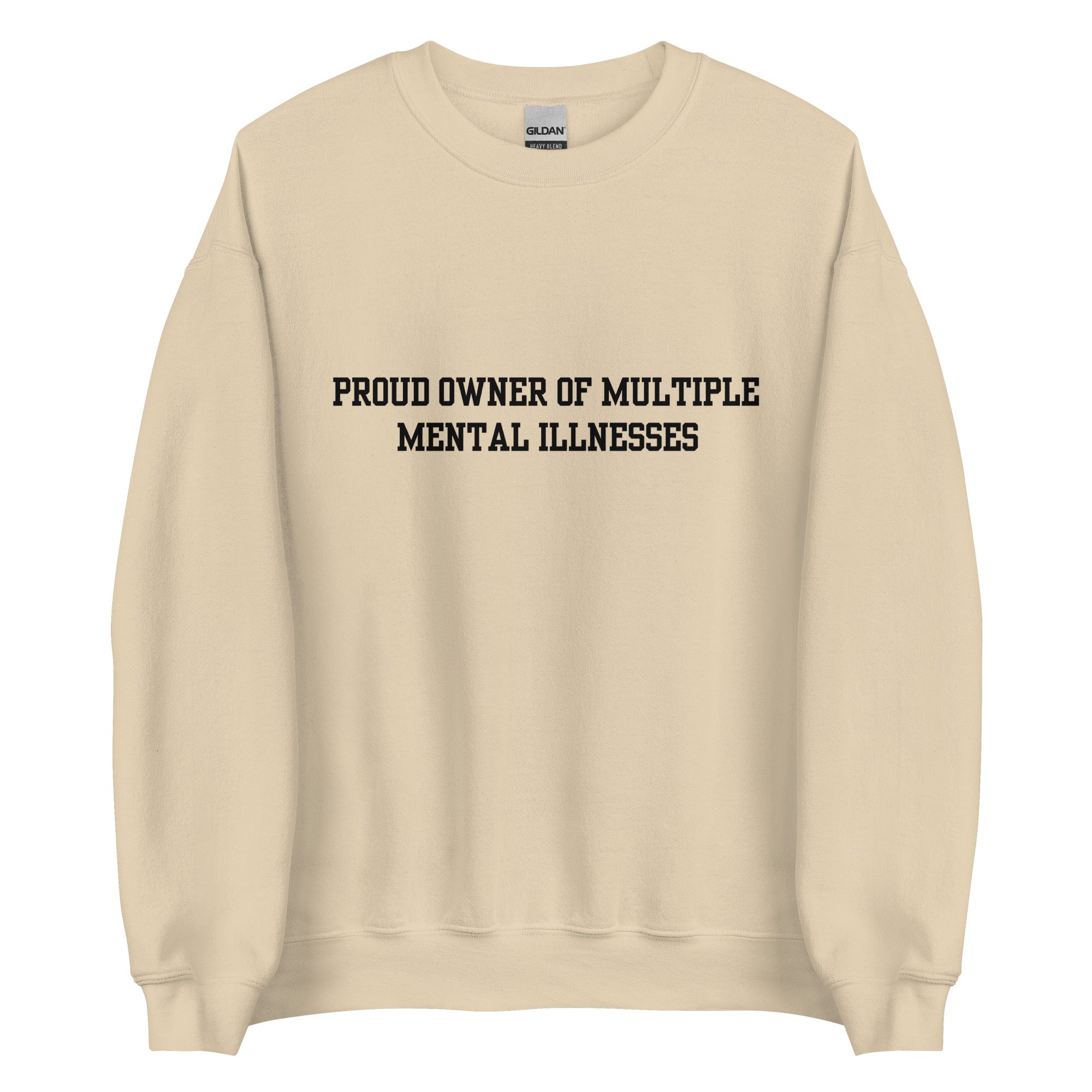 Proud Owner Of Multiple Mental Illnesses Crewneck