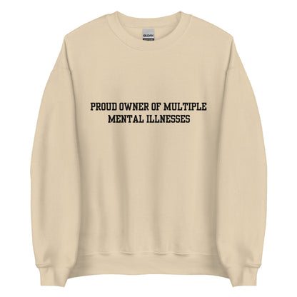 Proud Owner Of Multiple Mental Illnesses Crewneck