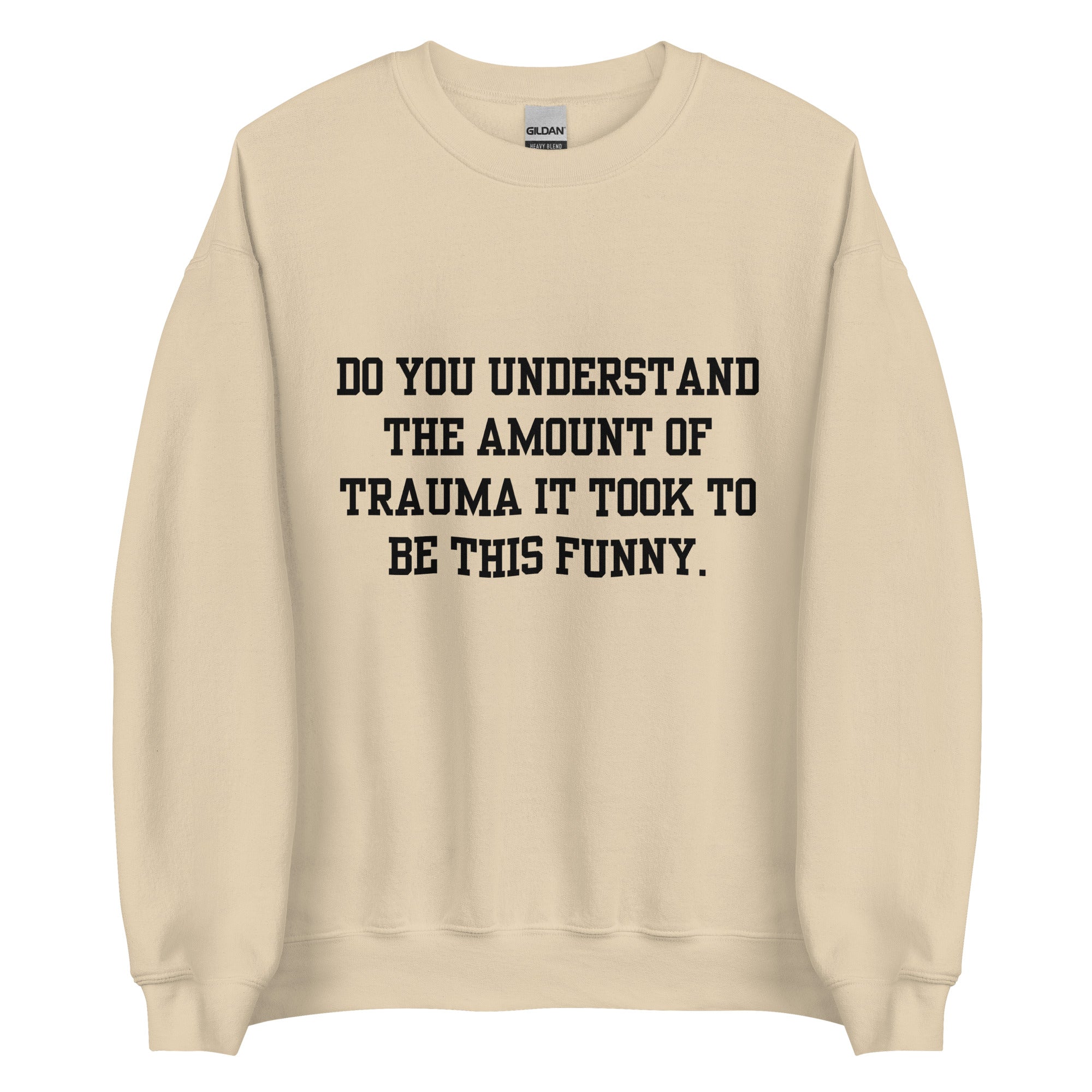 Trauma Made Me Funny Crewneck