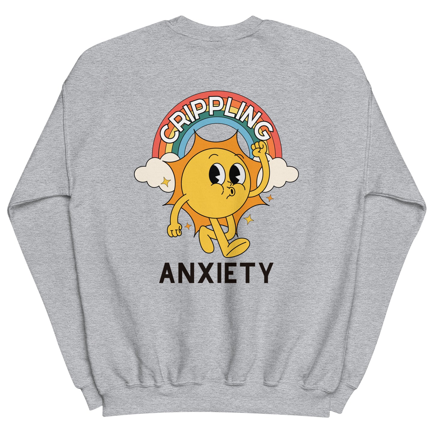 Crippling Anxiety Crewneck