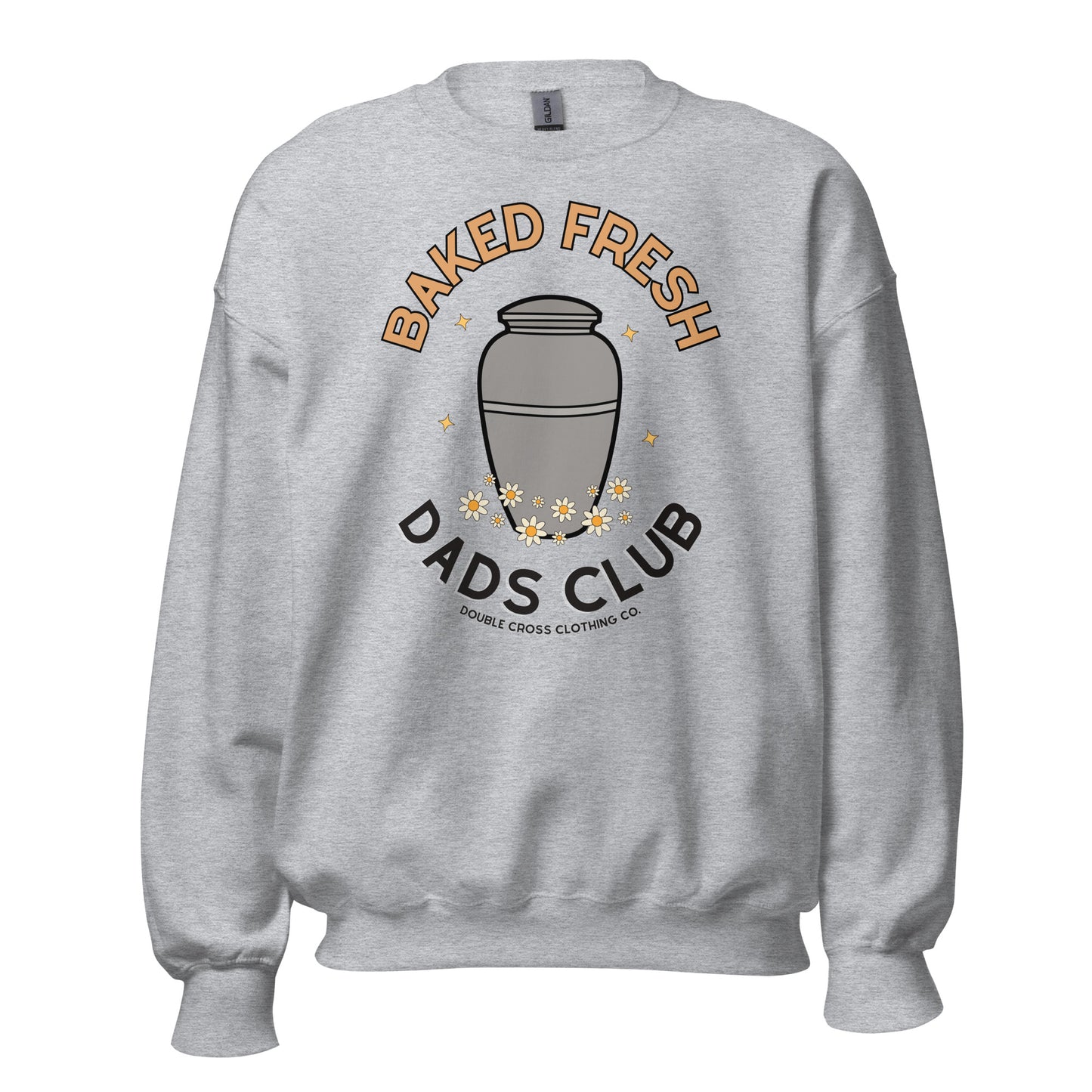 Baked Fresh Dads Club Crewneck