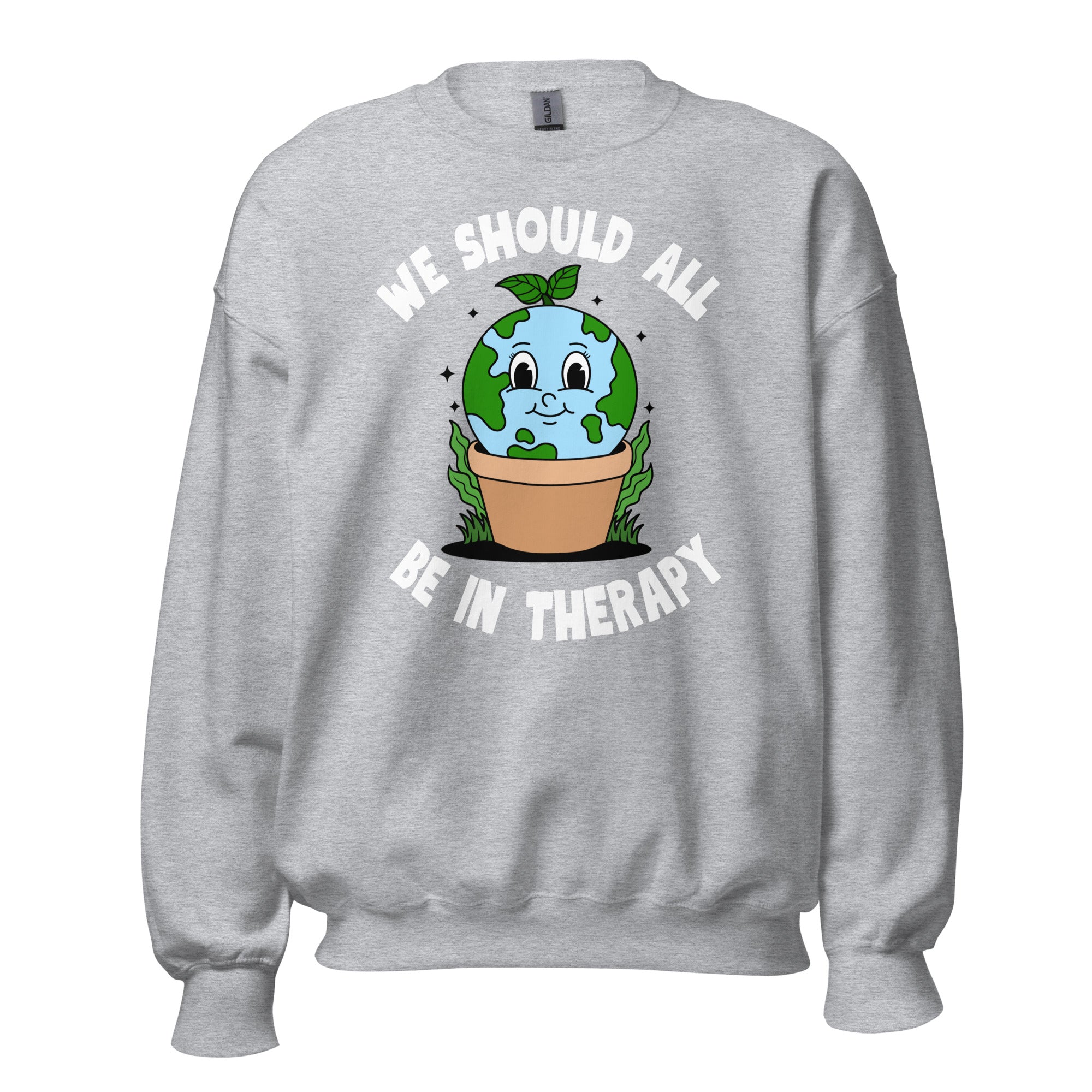 We Should All Be In Therapy Crewneck