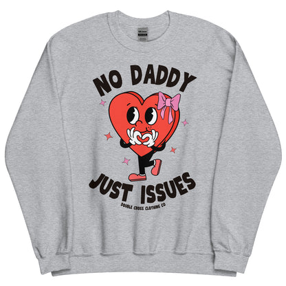 Daddy Issues Crewneck