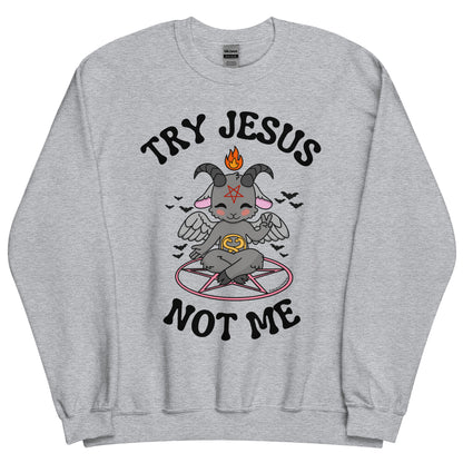 Try Jesus Crewneck