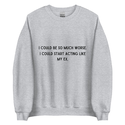 Like My Ex Crewneck