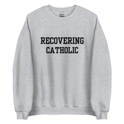 Recovering Catholic Crewneck