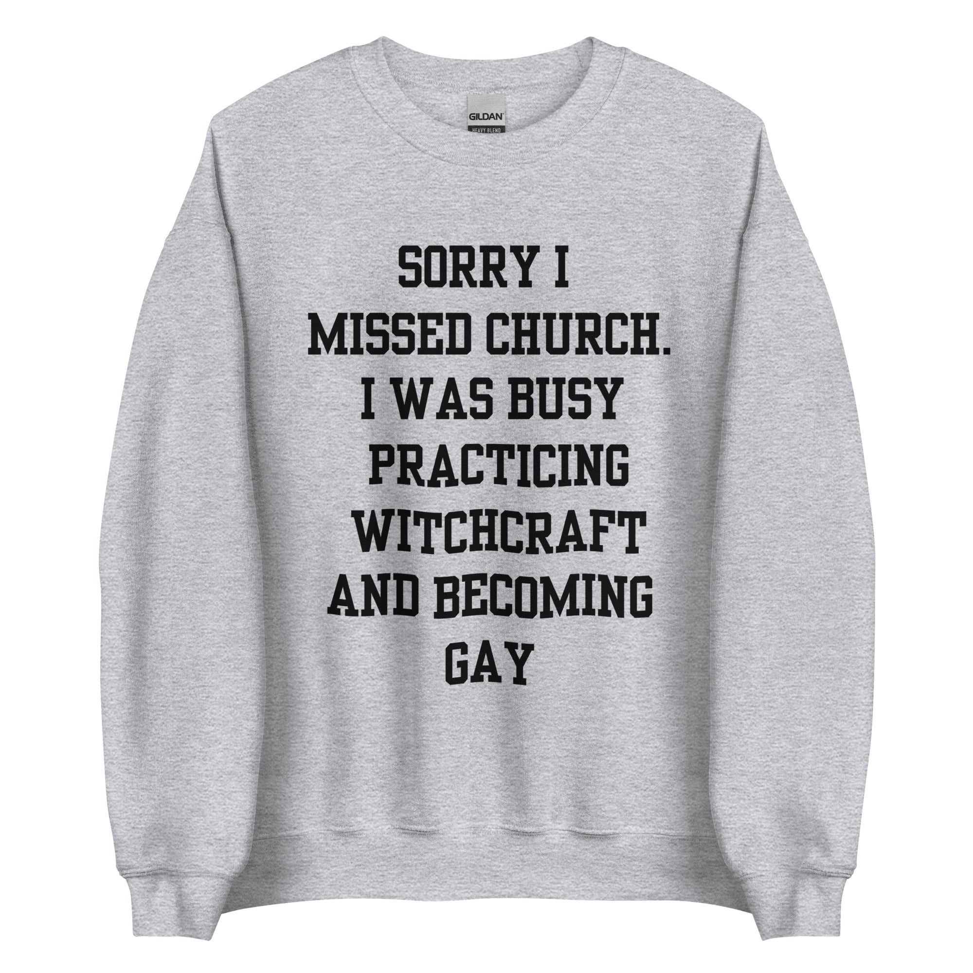 Missed Church Gay Crewneck