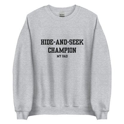 Hide and Seek Champion Dad Crewneck