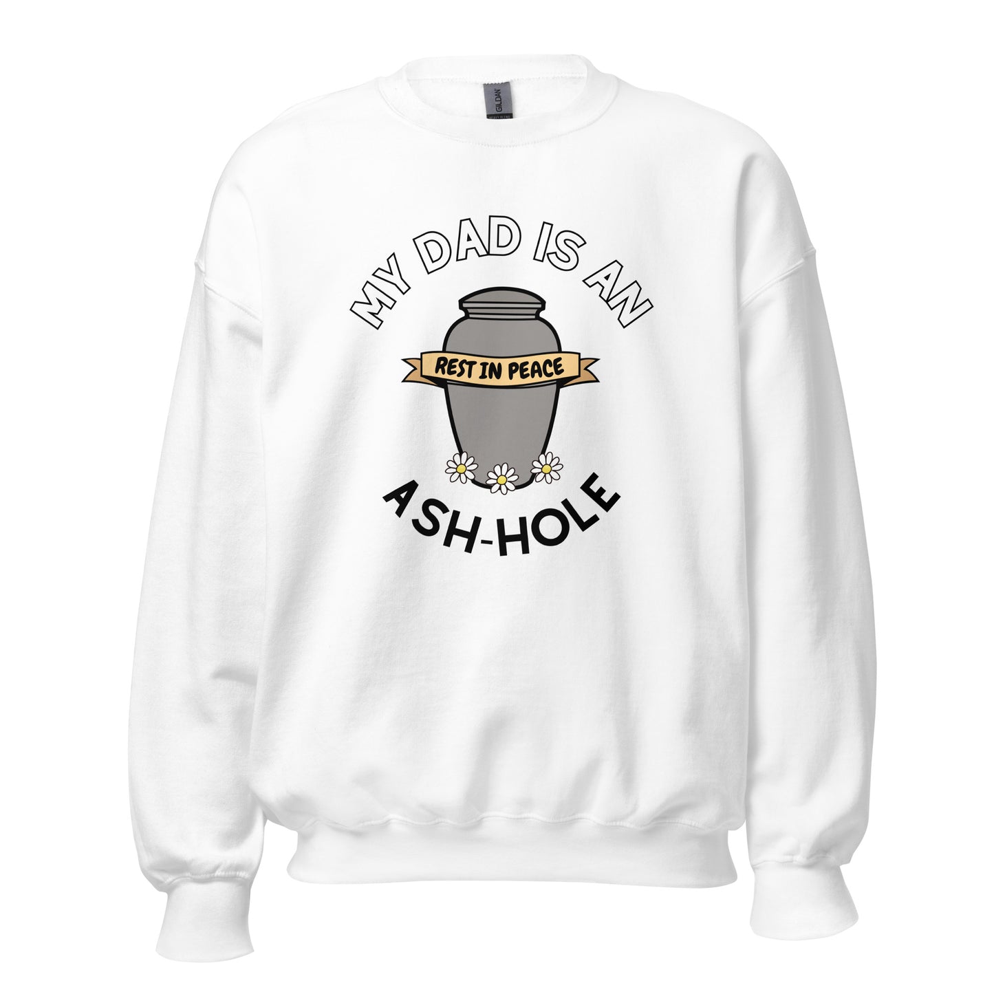 Ash-Hole Dad Crewneck