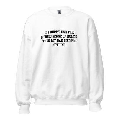 Morbid Dad Crewneck