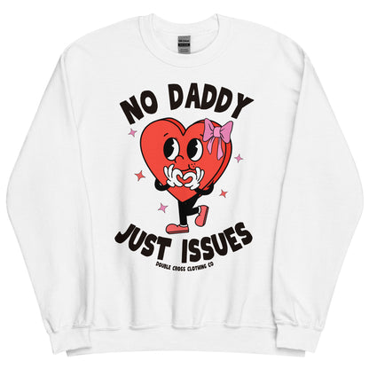 Daddy Issues Crewneck