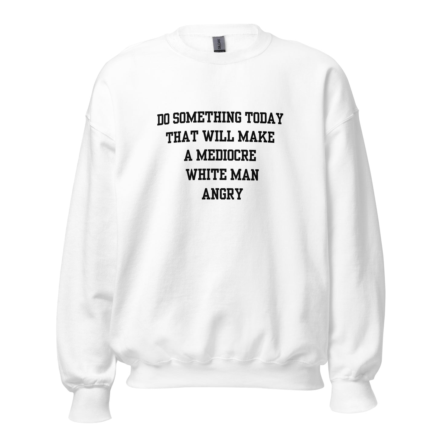 Mediocre White Man Crewneck