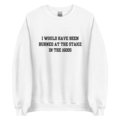 Burned At The Stake Crewneck