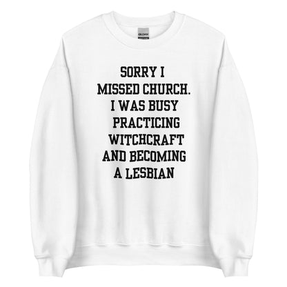 Missed Church Lesbian Crewneck