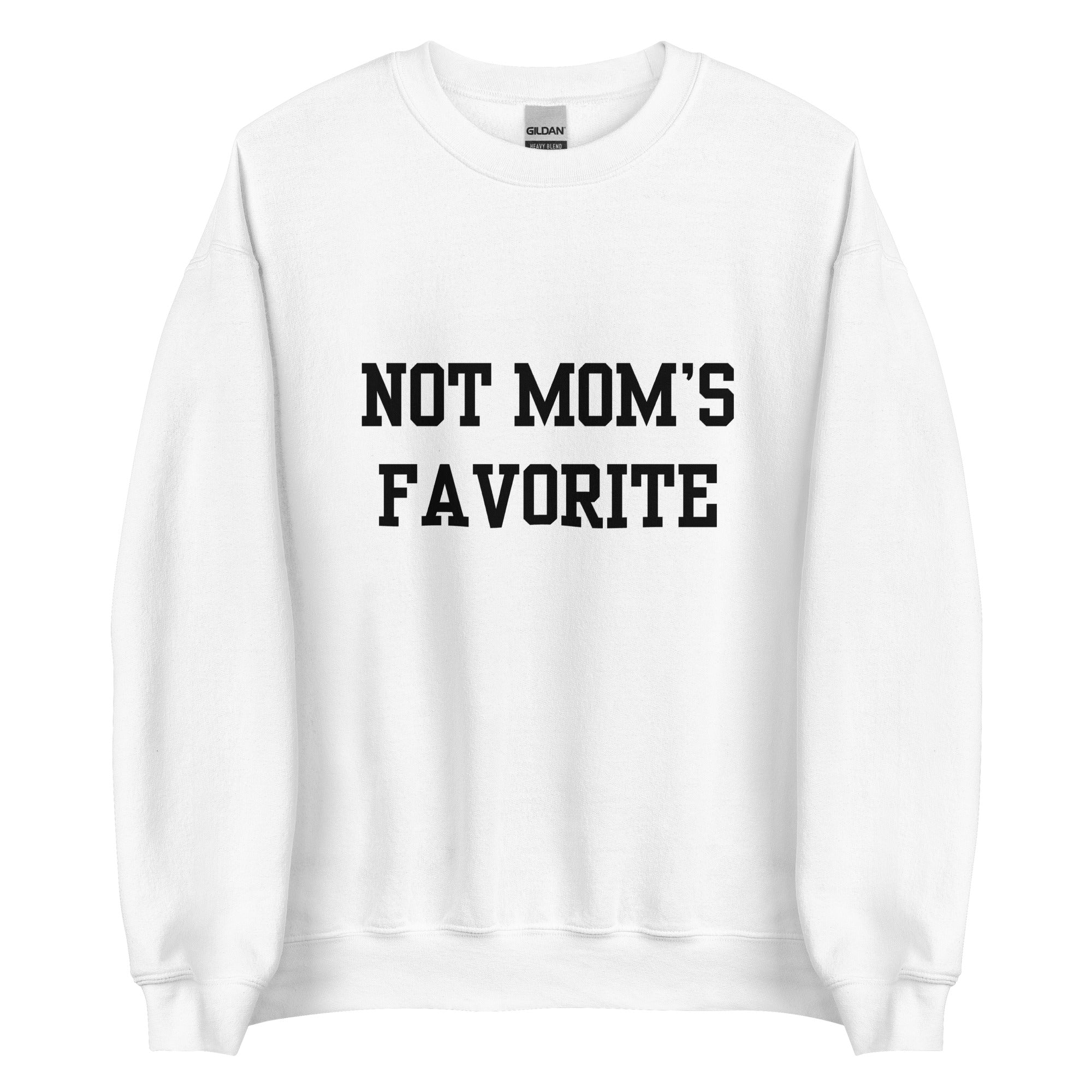 Not Mom's Favorite Crewneck