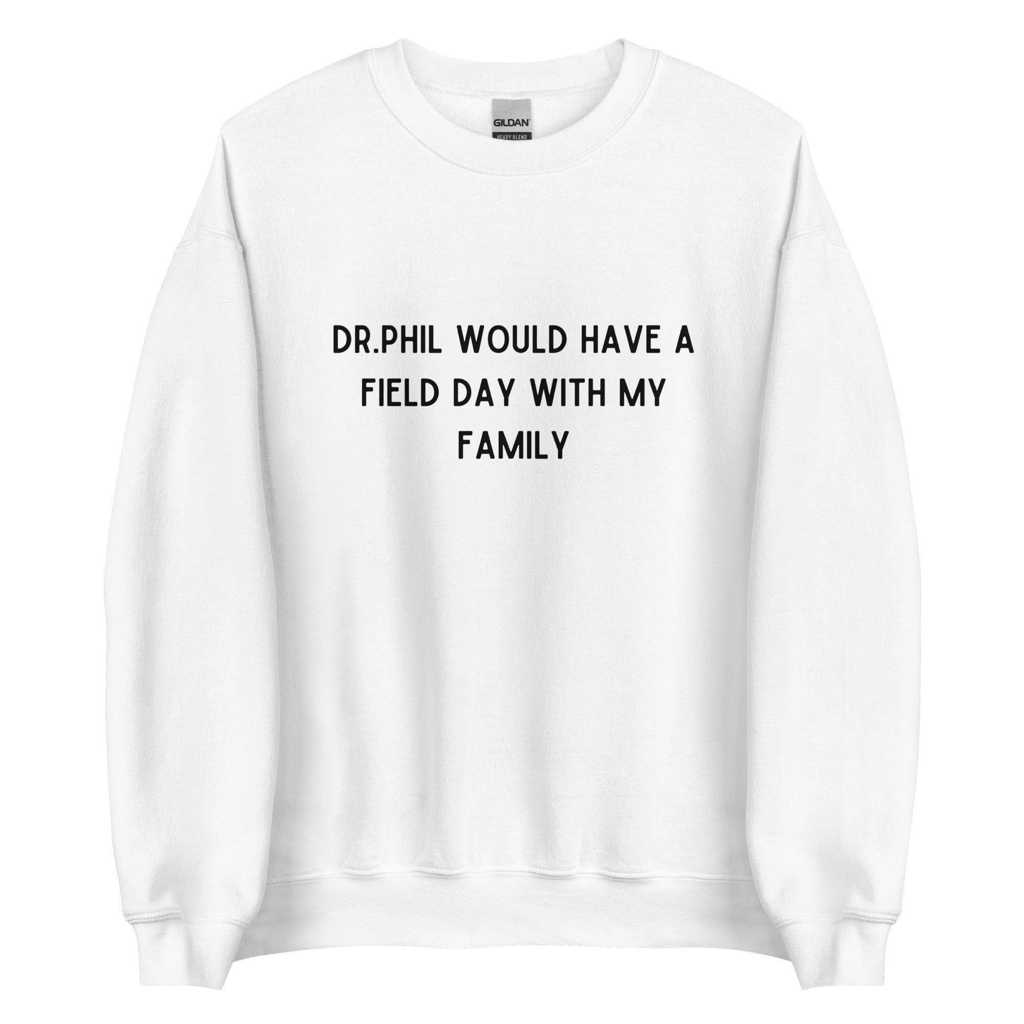 Dr Phil Crewneck