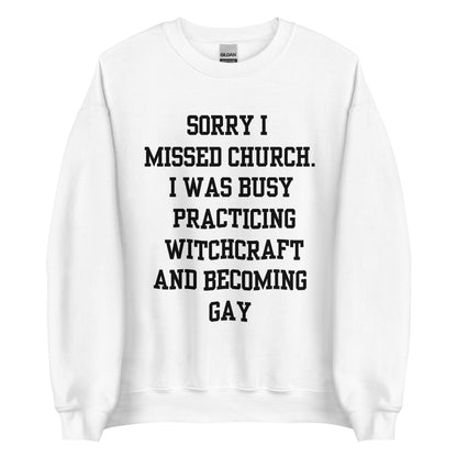 Missed Church Gay Crewneck