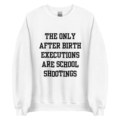 After Birth Executions Crewneck