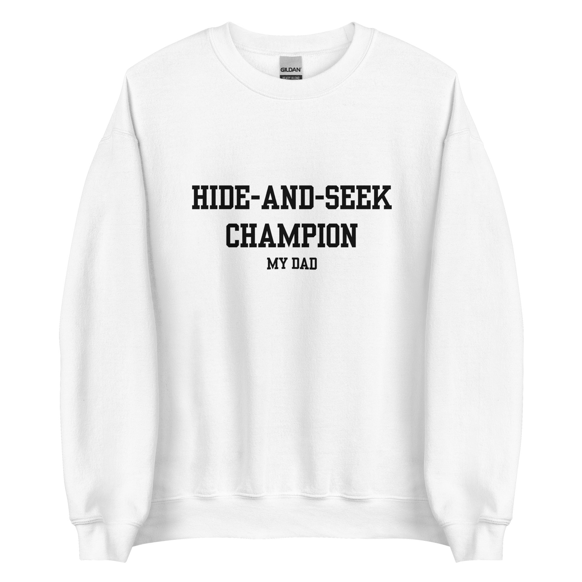 Hide and Seek Champion Dad Crewneck