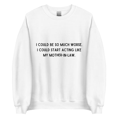 Like My Mother-In-Law Crewneck