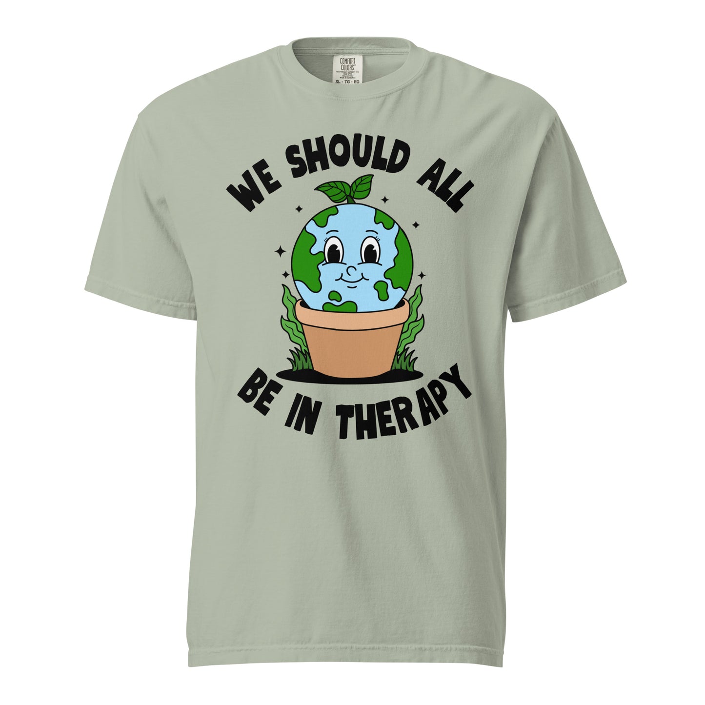 We Should All Be In Therapy T-Shirt