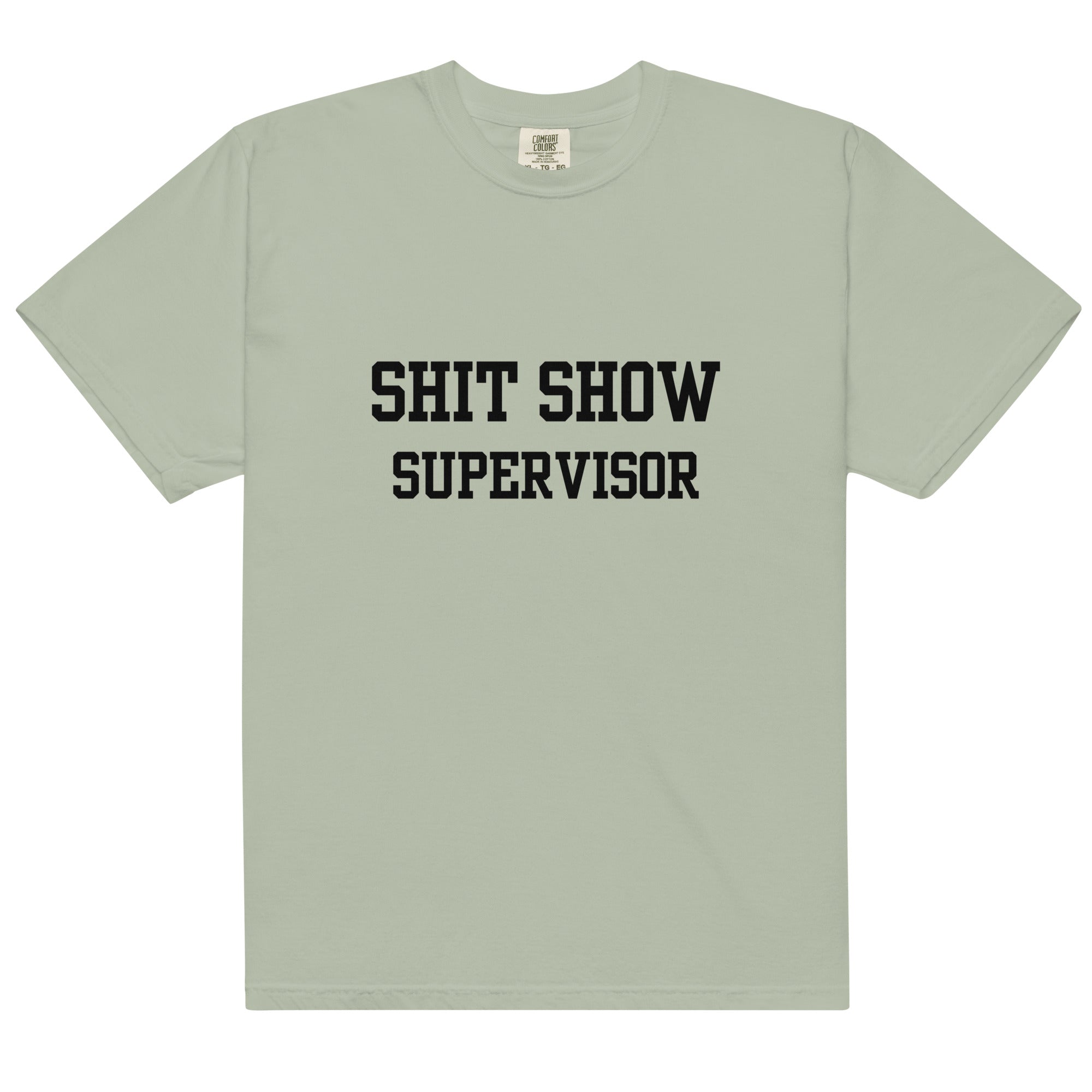 Shit Show Supervisor T-Shirt