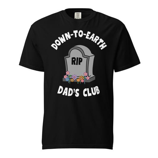 Down to Earth Dads Club T-Shirt