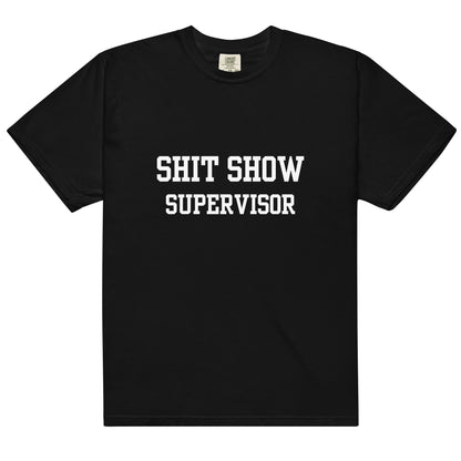 Shit Show Supervisor T-Shirt