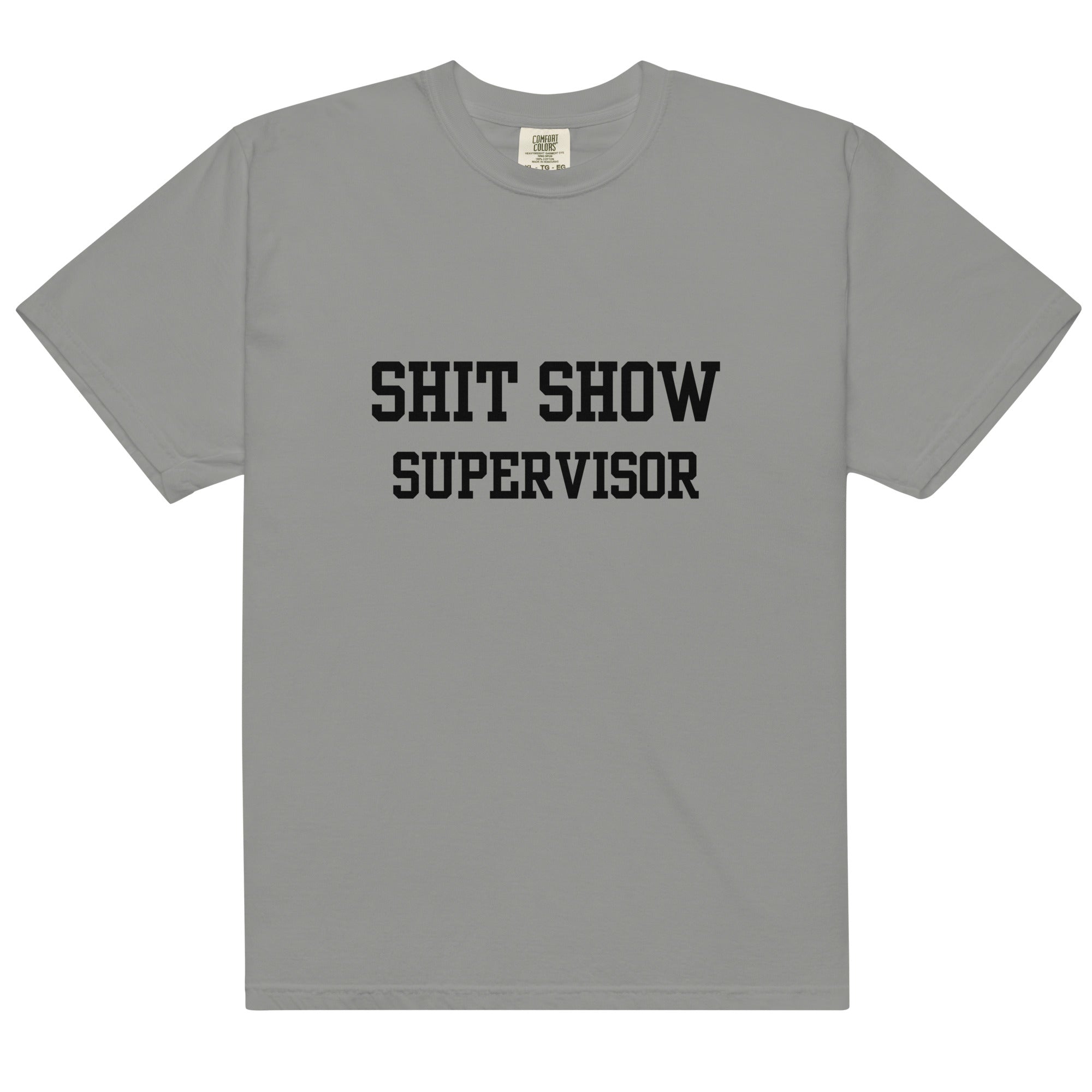 Shit Show Supervisor T-Shirt