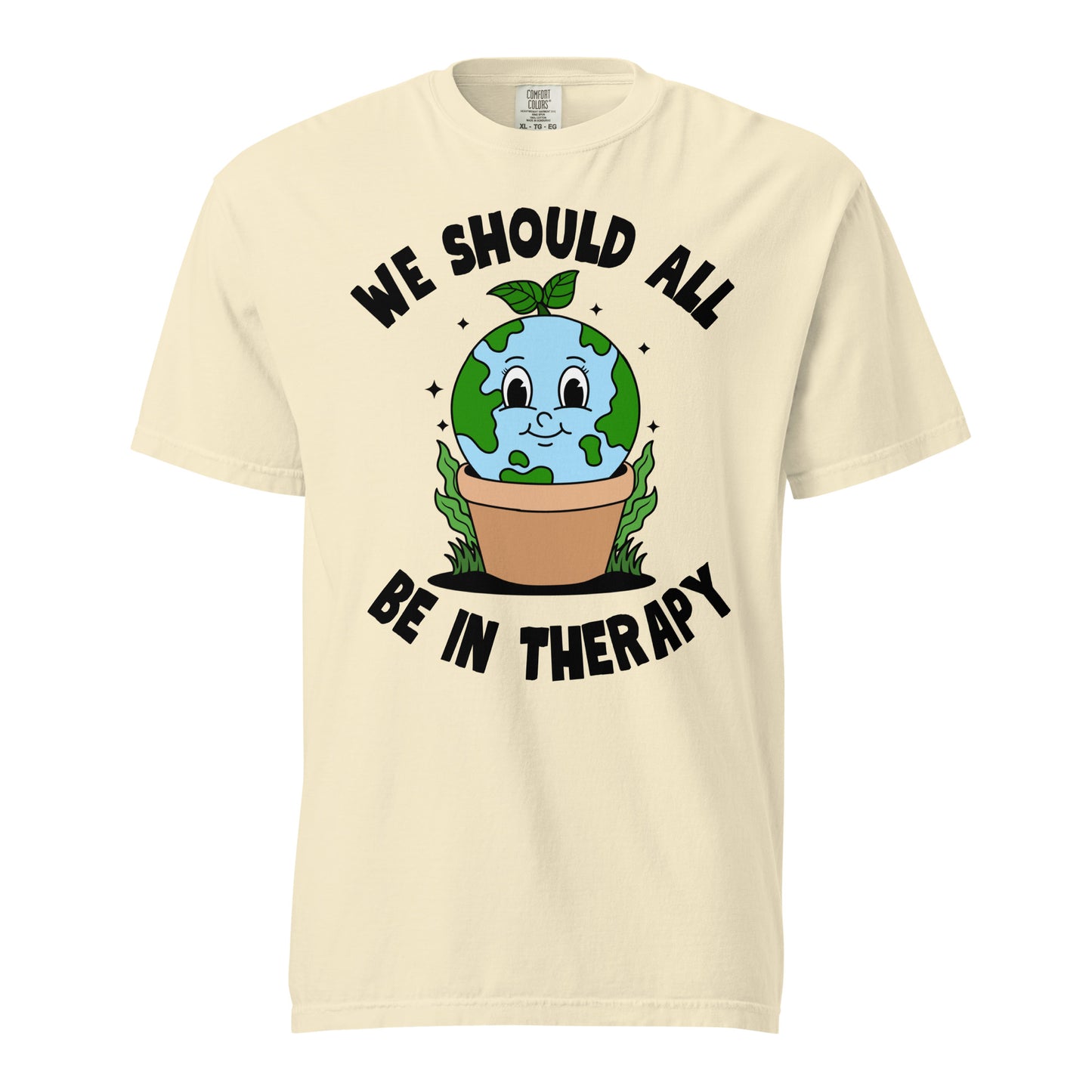 We Should All Be In Therapy T-Shirt