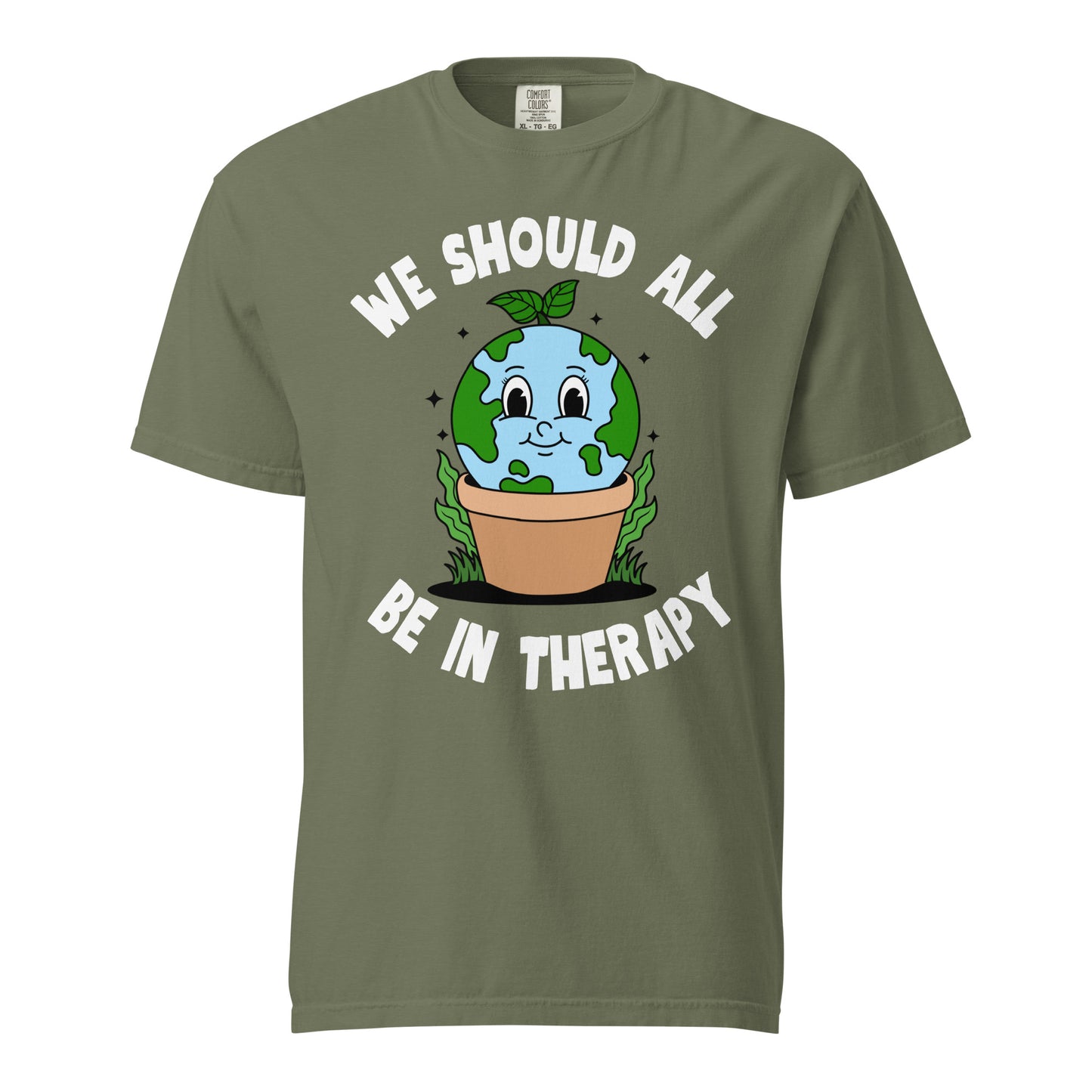 We Should All Be In Therapy T-Shirt