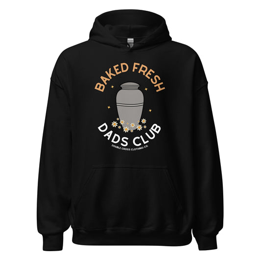 Baked Fresh Dads Club Hoodie