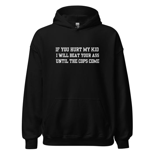 Until The Cops Come Hoodie