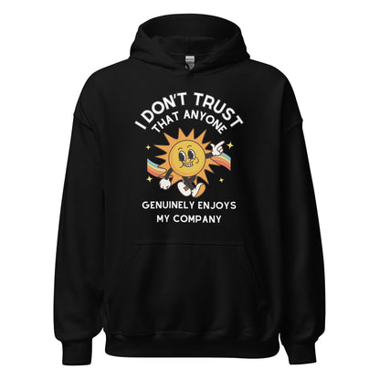 Enjoy My Company Hoodie