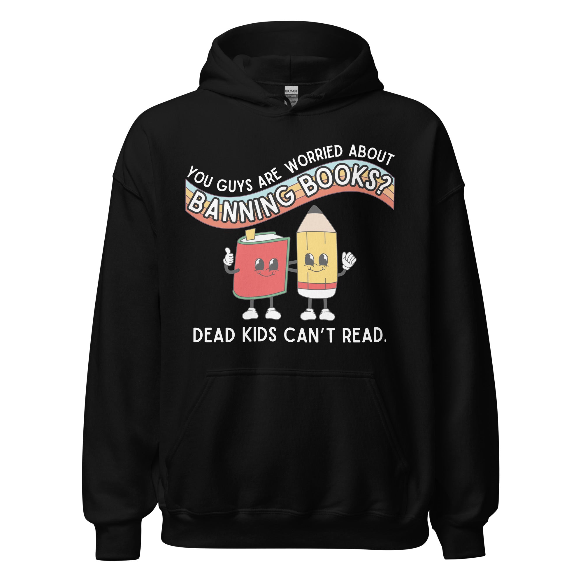 Dead Kids Can't Read Hoodie