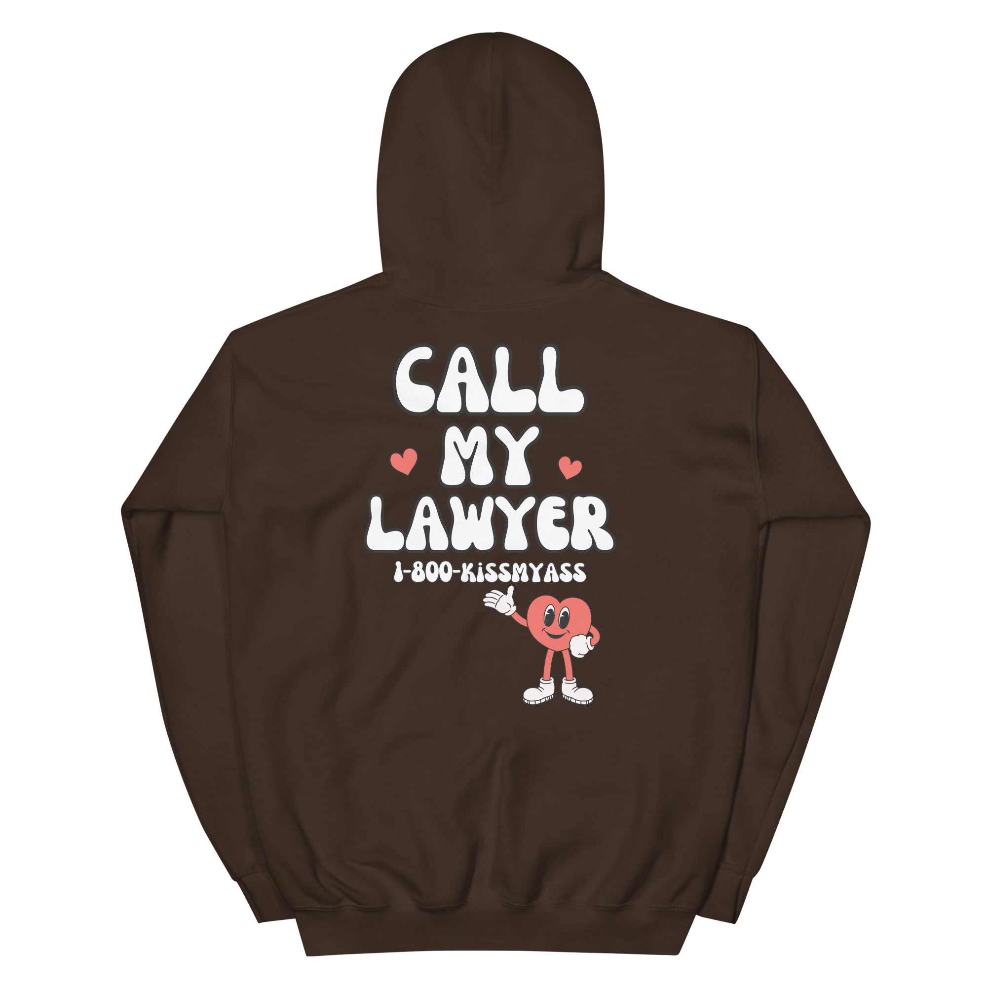 Call My Lawyer Hoodie - Dark Chocolate back