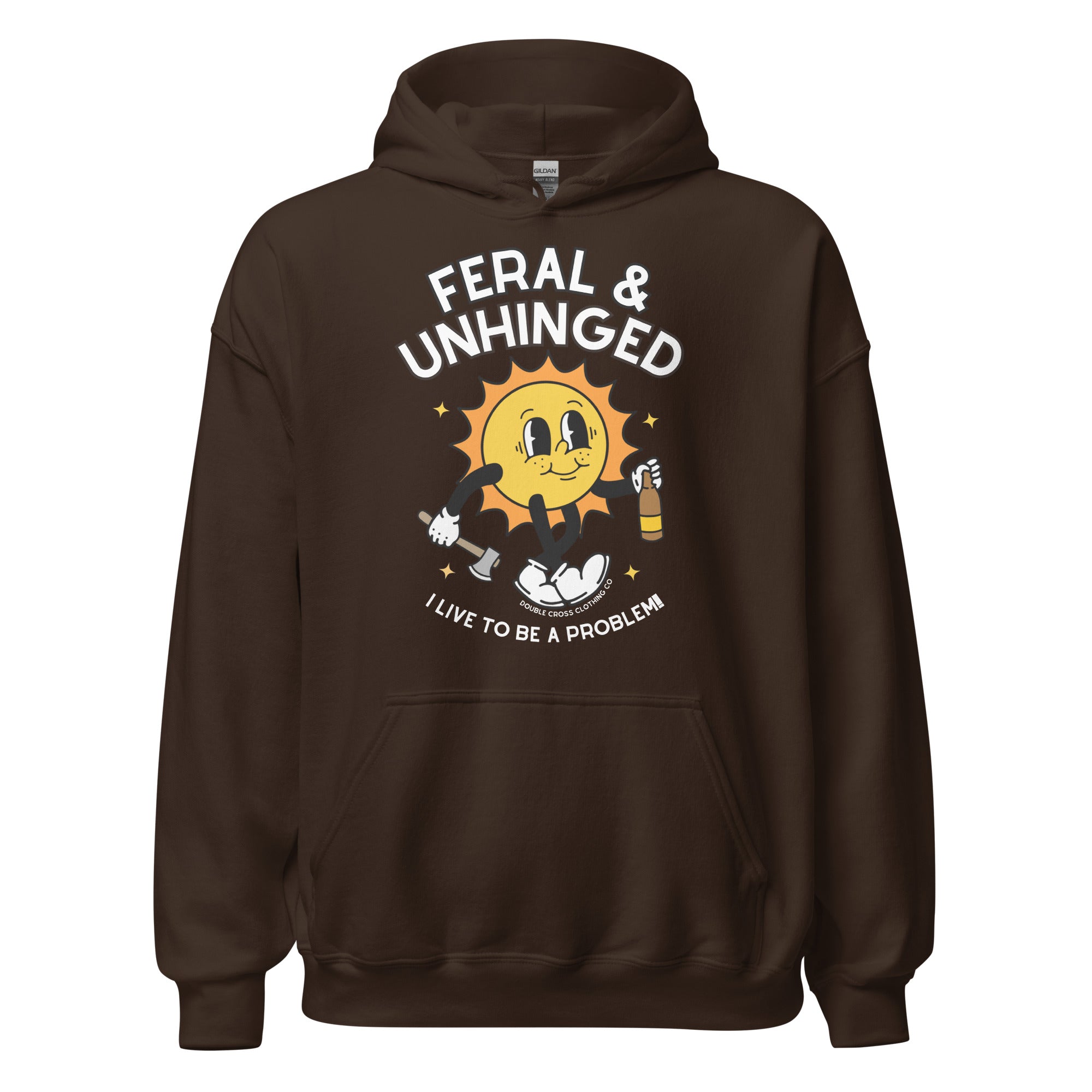 feral and unhinged hoodie brown