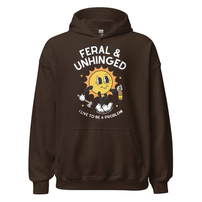 feral and unhinged hoodie brown