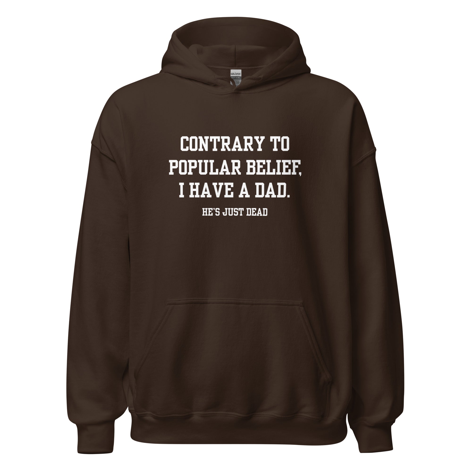 Popular Belief Dad Hoodie