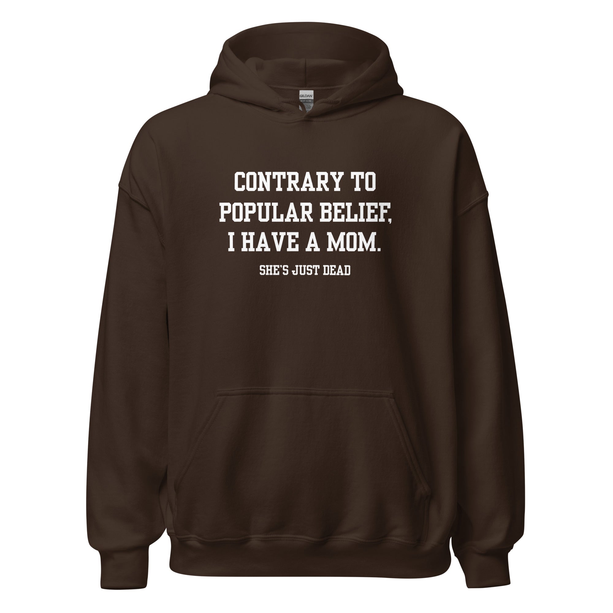 Popular Belief Mom Hoodie