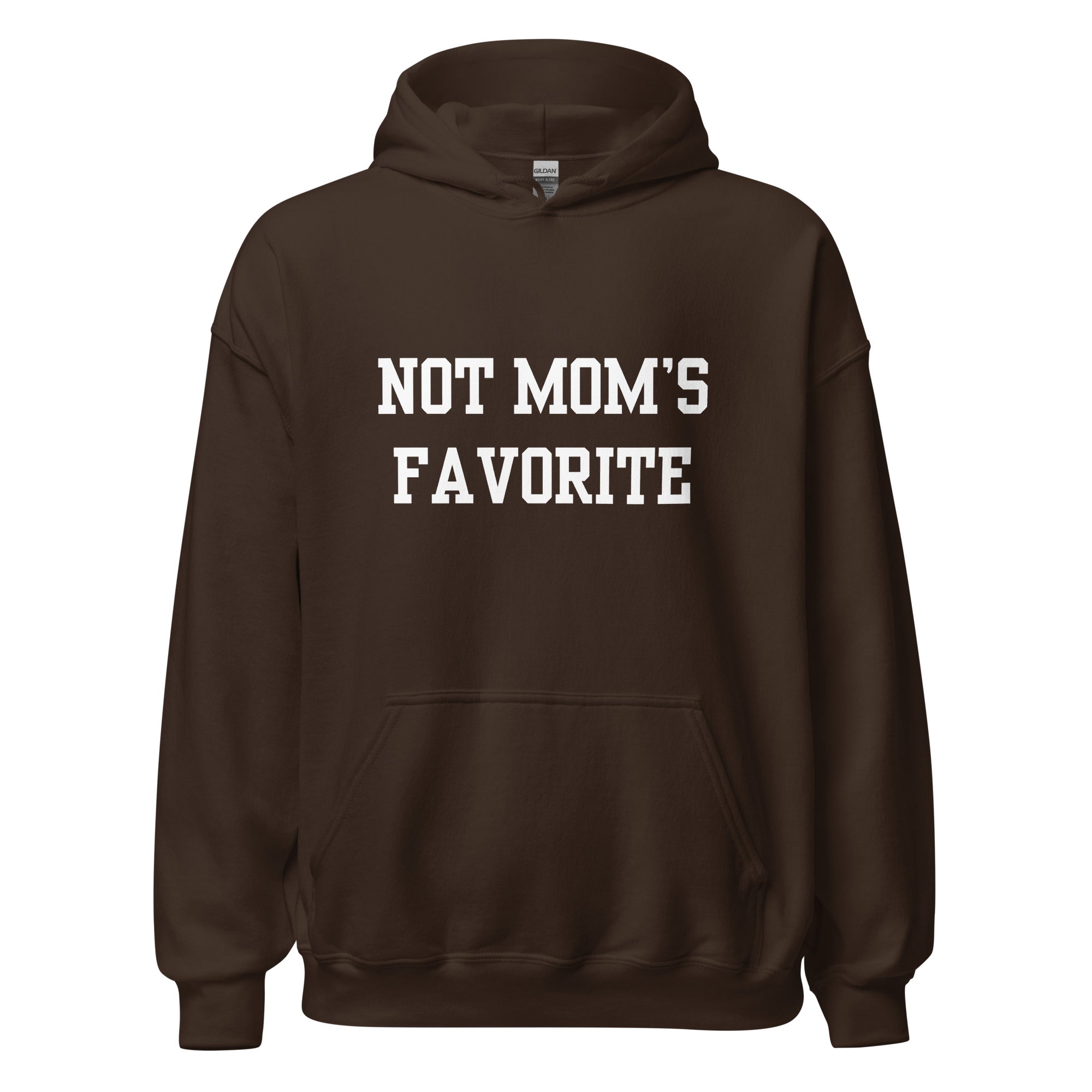 Not Mom's Favorite Hoodie