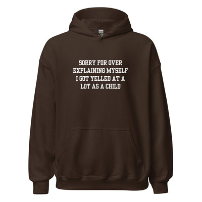 Over Explain Hoodie