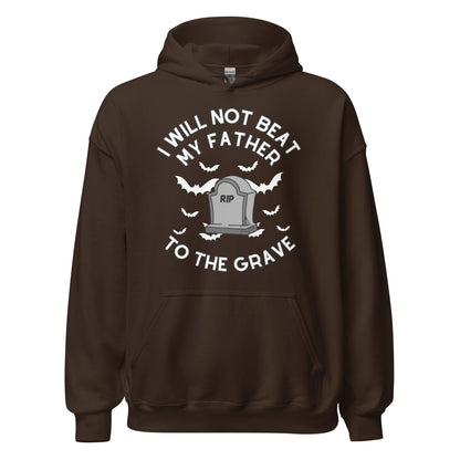 To the Grave Father Hoodie