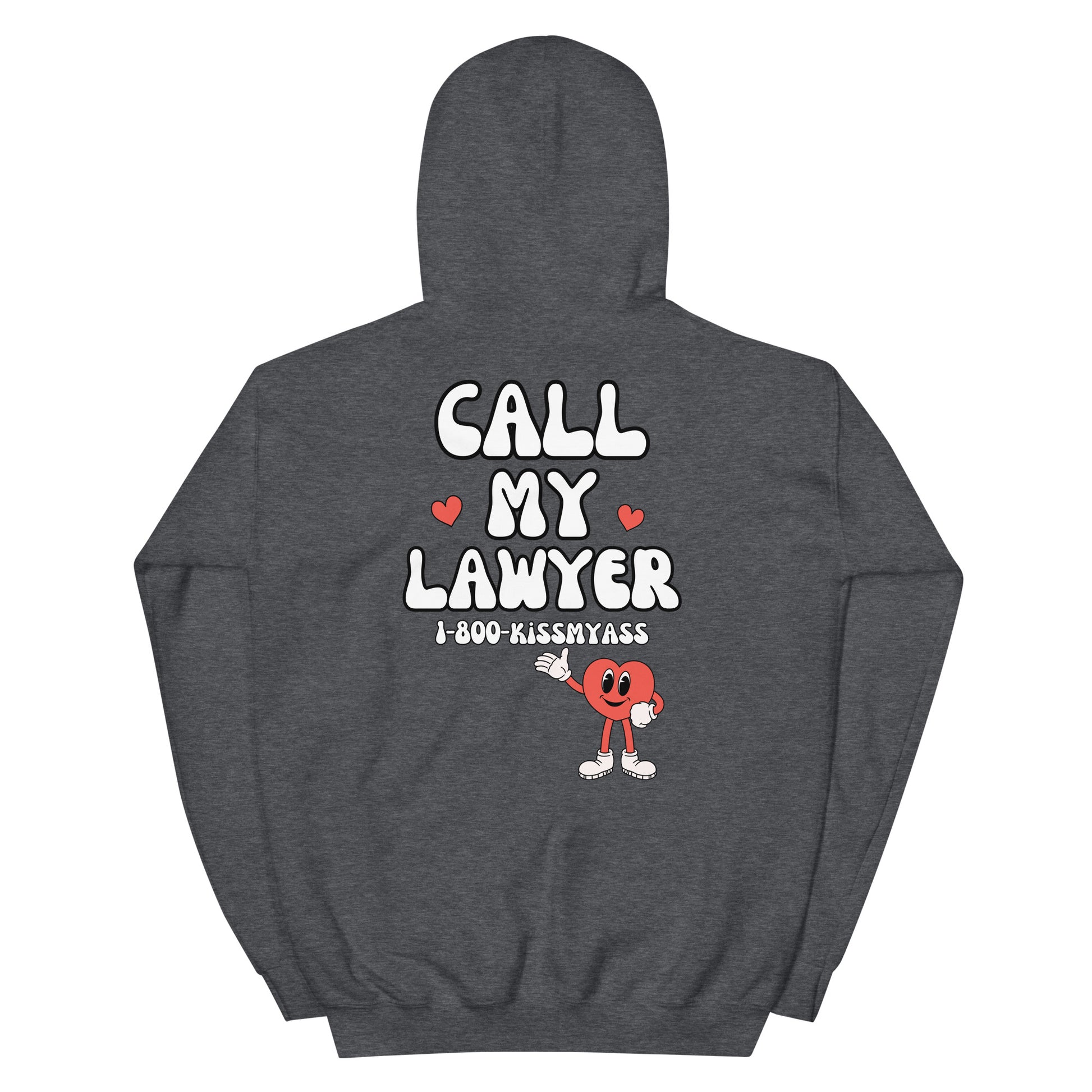 Call My Lawyer Hoodie - Dark Heather back