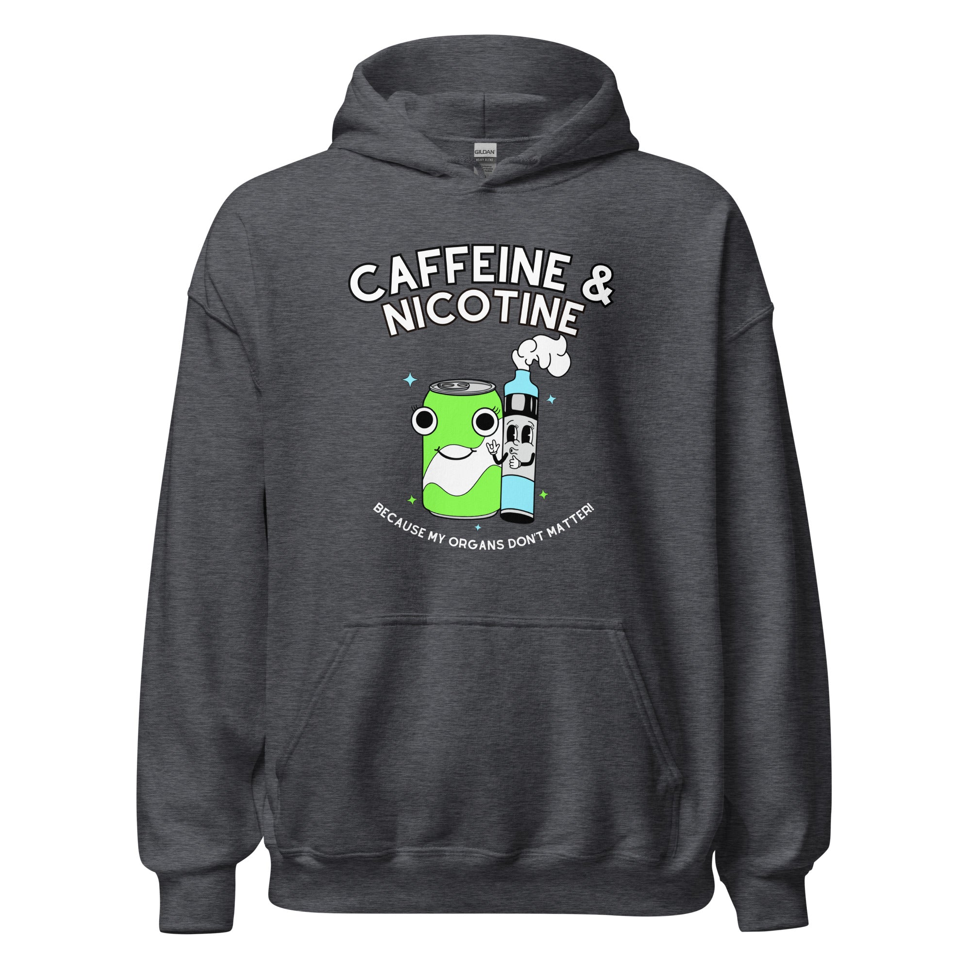 Caffeine & Nicotine Hoodie